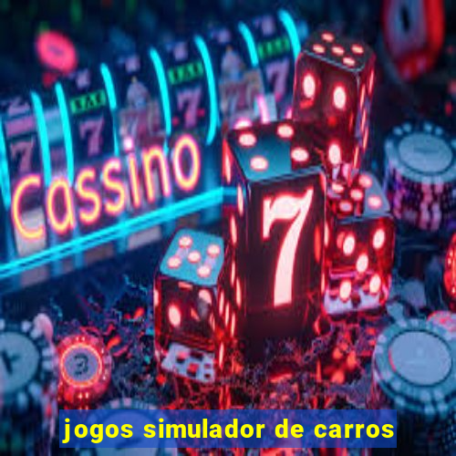 jogos simulador de carros